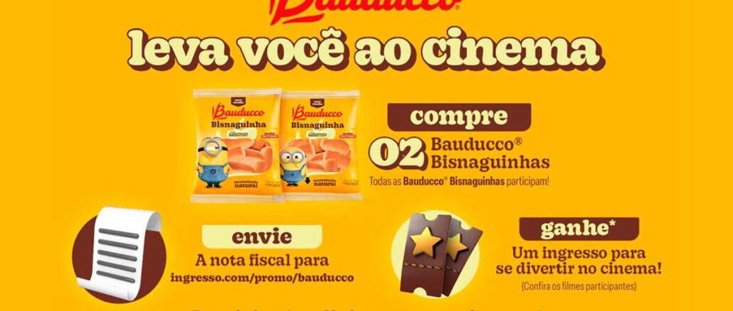 Promoção Bauducco leva você ao cinema: compre duas Bisnaguinhas Bauducco Minions, envie a nota fiscal para ingresso.com/promo/bauducco e concorre a um ingresso de cinema