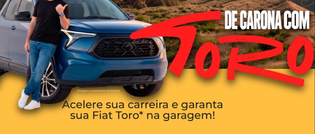 Promoção De Carona com Fael Toro Rafael Toro em pé ao lado de uma Fiat Toro azul em cenário de montanhas, com o braço apoiado no capô do veículo e o polegar levantado, ao lado do texto De Carona com Toro sobre fundo amarelo com a chamada da promoção.