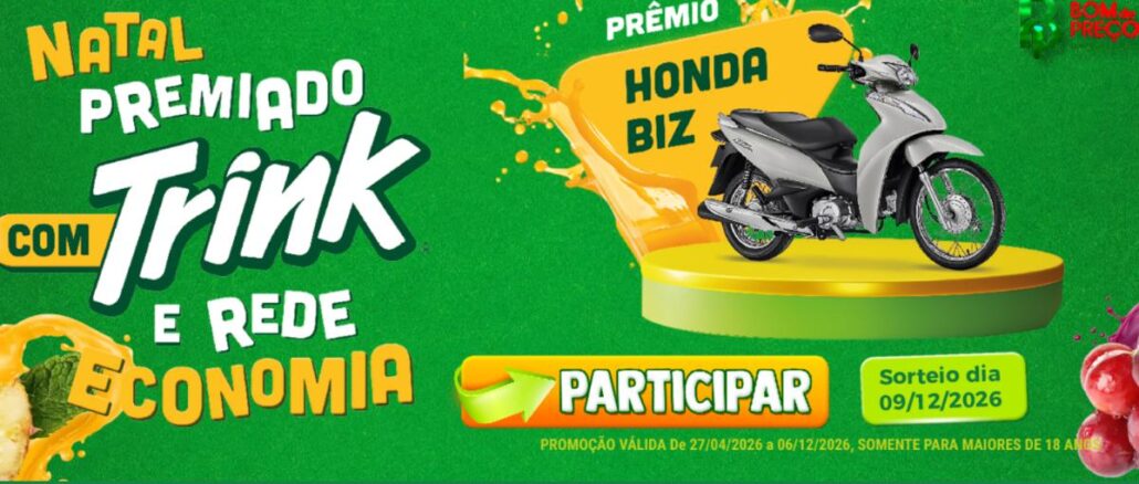 Banner da promoção Natal Premiado Trink com Rede Economia, em fundo verde, mostrando uma moto Honda Biz 125 ES prateada sobre pódio amarelo, com selo Bom de Preço, botão participar e informações de sorteio dia 09/12/2026.