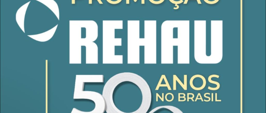 Banner da Promoção Rehau 50 Anos no Brasil com fundo verde-azulado e tipografia em branco e dourado.