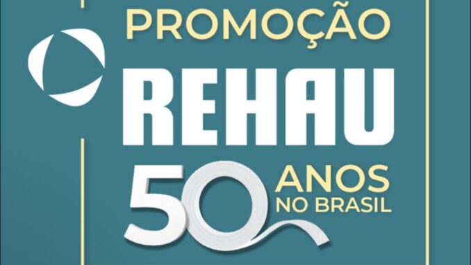 Banner da Promoção Rehau 50 Anos no Brasil com fundo verde-azulado e tipografia em branco e dourado.