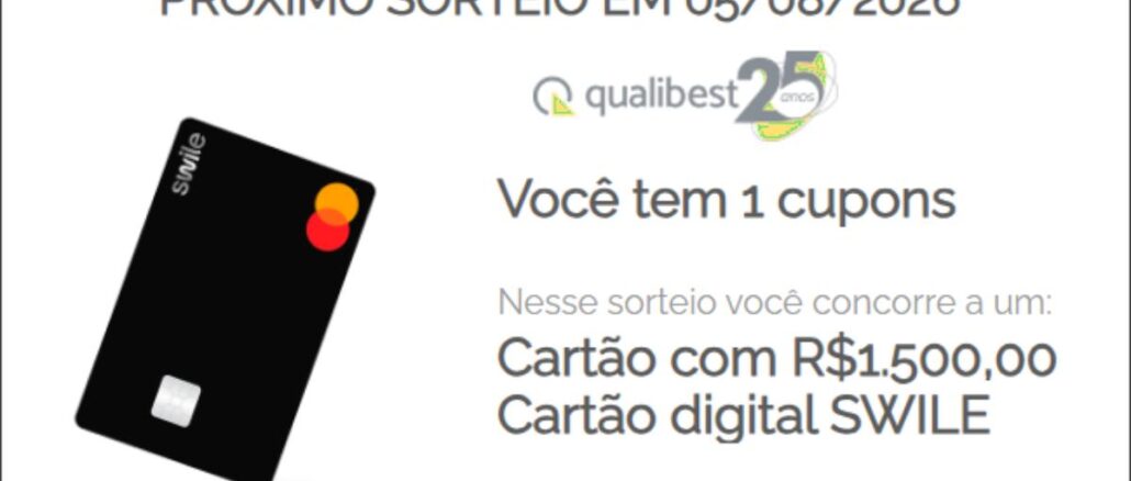 Banner do Sorteio Qualibest 25 Anos com cartão digital SWILE carregado com R$1.500,00, com próximo sorteio em 05/08/2026.