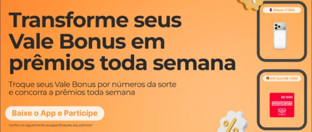 Banner promocional laranja "Vale Bônus Premiado 2026" com celular iPhone 17 Pro e cartão-presente Americanas de R$1.000, convidando o usuário a baixar o aplicativo e trocar Vale Bônus por números da sorte.