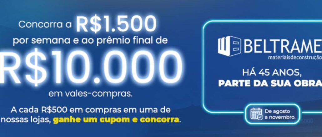 Banner da promoção de aniversário de 45 anos da Beltrame Materiais de Construção, com sorteios semanais de R$1.500 e prêmio final de R$10.000 em vales-compras, válida de agosto a novembro.