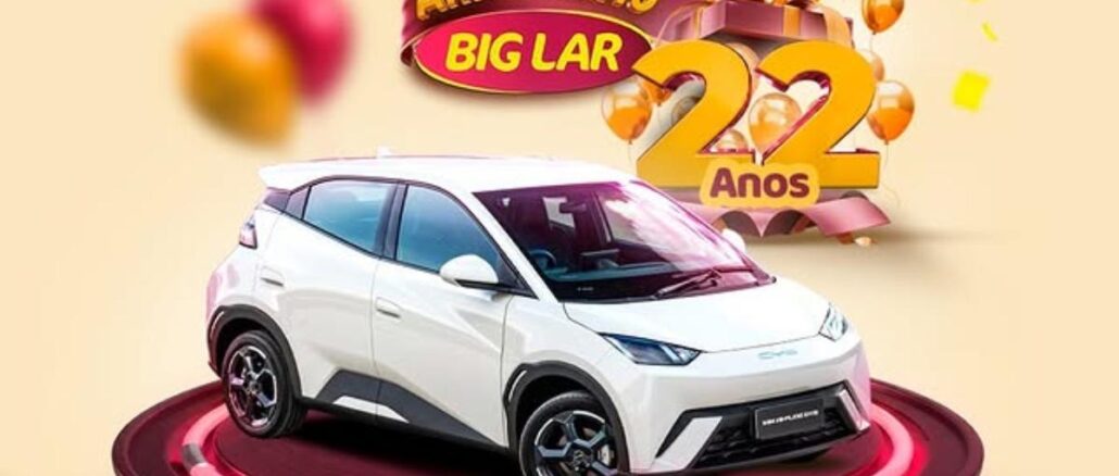 Promoção Aniversário Big Lar 22 Anos — concorra a um carro elétrico BYD