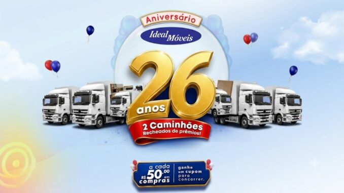 Banner da promoção Aniversário Ideal Móveis 26 Anos, com 2 caminhões recheados de prêmios — ganhe um cupom a cada R$50,00 em compras.