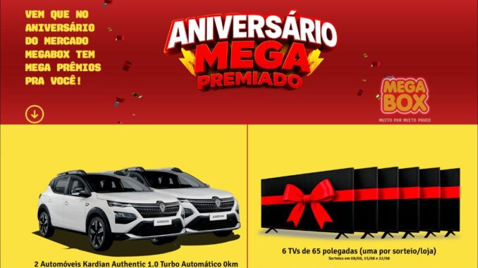 Banner da promoção Aniversário Mega Box Premiado, com prêmios de 2 automóveis Renault Kardian Authentic 1.0 Turbo Automático 0km e 6 TVs de 65 polegadas, com sorteios em 08/08, 15/08 e 22/08.
