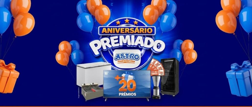 Banner da promoção Aniversário Premiado Astro Food Service, com mais de 20 prêmios, incluindo TV 65 polegadas, freezer, fritadeira, adega e muito mais, válida de 17/08 a 03/10/2026.
