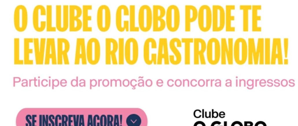 Banner da promoção do Clube O Globo para concorrer a ingressos do Rio Gastronomia 2026, com chamada para inscrição.