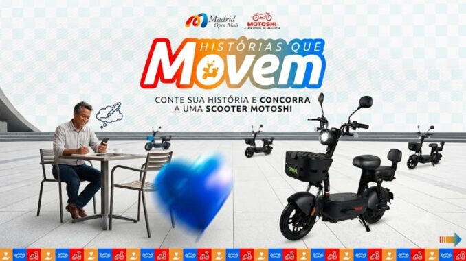 Banner do concurso cultural Histórias que Movem, promovido pelo Madrid Open Mall em parceria com a Motoshi, com prêmio de uma scooter elétrica para o vencedor em São José dos Campos SP