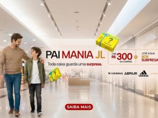 Banner da promoção Pai Mania JL Shopping de Cascavel: gaste R$300 em compras e ganhe uma Box Surpresa — Dia dos Pais 2026.