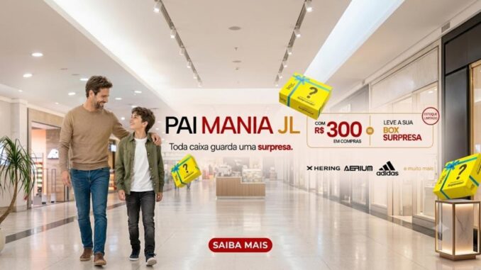 Banner da promoção Pai Mania JL Shopping de Cascavel: gaste R$300 em compras e ganhe uma Box Surpresa — Dia dos Pais 2026.