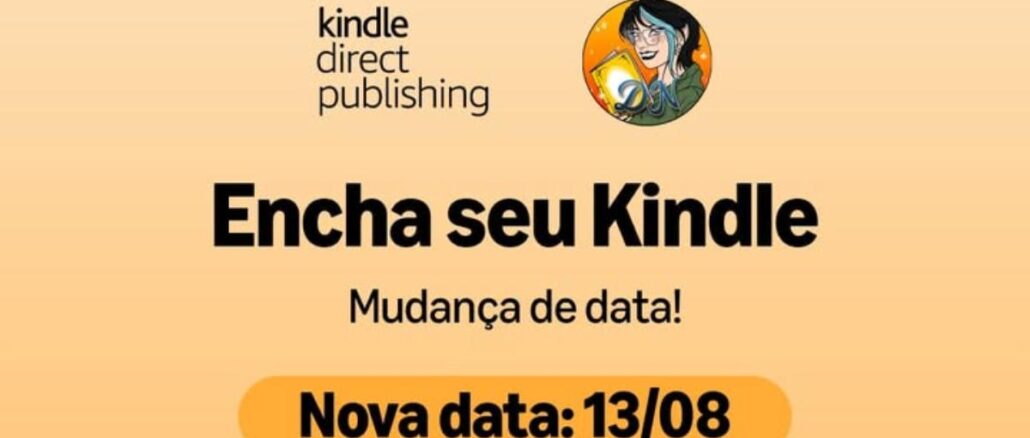 Banner da promoção Encha seu Kindle 2026, organizada pelo Kindle Direct Publishing, com nova data: 13 de agosto.