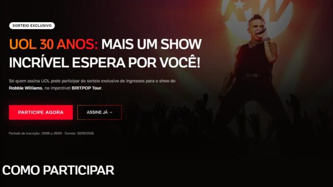 Banner do sorteio exclusivo UOL 30 Anos com Robbie Williams em show da Britpop Tour — inscrições de 10/08 a 28/09, sorteio em 30/09/2026.