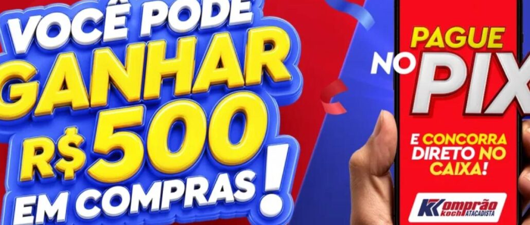 Banner da promoção Pagamento Premiado do Komprão Koch Atacadista: pague no PIX e concorra a R$500 em compras direto no caixa.