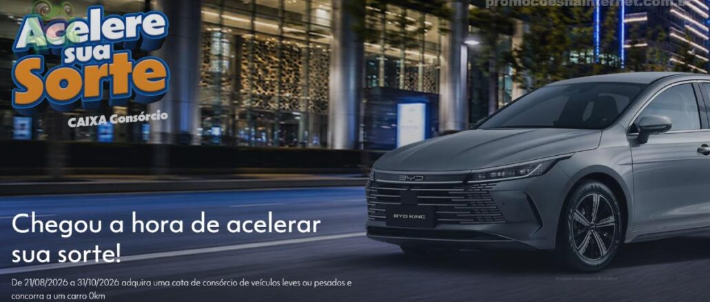 Banner do Programa Acelere Sua Sorte da CAIXA Consórcio 2026, com imagem de um carro BYD King 0km em movimento em cenário urbano noturno e chamada para participar adquirindo cota de consórcio de veículos.