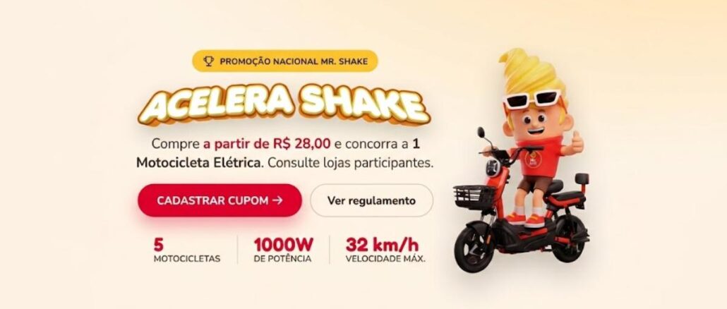 Banner da Promoção Nacional Mr. Shake Acelera Shake 2026: compre a partir de R$28,00 e concorra a 1 motocicleta elétrica. São 5 motocicletas de 1000W e velocidade máxima de 32 km/h a serem sorteadas.
