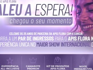 Banner da Promoção Apis Flora Valeu a Espera, com destaque para par de ingressos ao Apis Flora Night, experiência all-inclusive com camarote premium e kit de produtos.