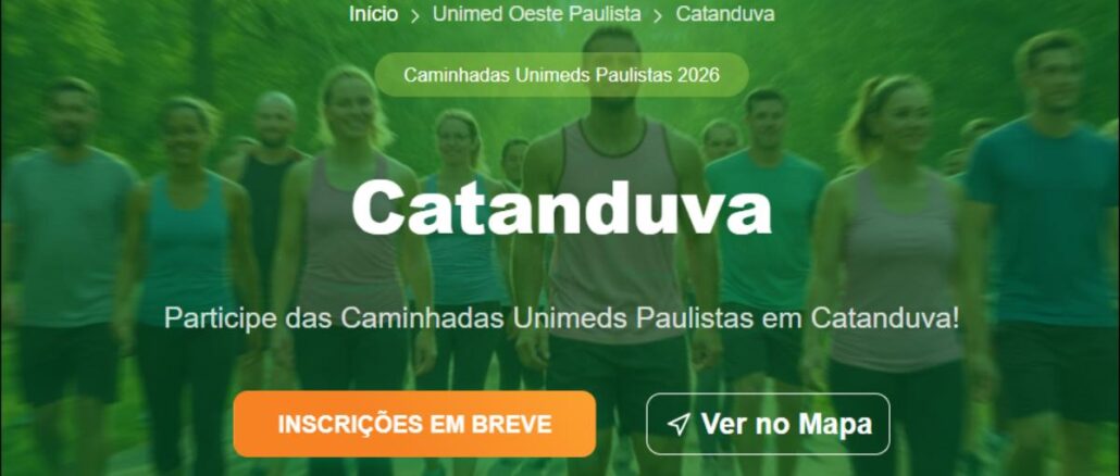 Banner das Caminhadas Unimeds Paulistas 2026 em Catanduva, com grupo de pessoas caminhando em área arborizada ao fundo e chamada para inscrições em breve.