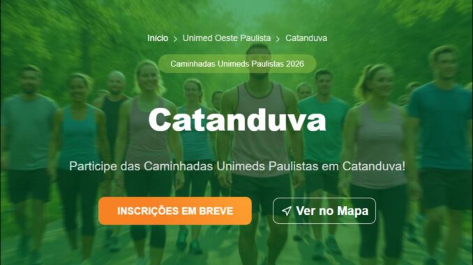 Banner das Caminhadas Unimeds Paulistas 2026 em Catanduva, com grupo de pessoas caminhando em área arborizada ao fundo e chamada para inscrições em breve.