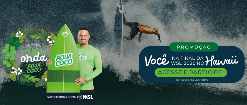 Banner da Promoção Deu Onda AquaCoco, com prêmio de viagem para a final da WSL 2026 no Havaí.
