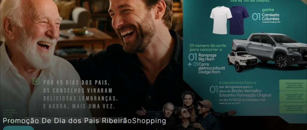Banner da Promoção Dia dos Pais 2026 do RibeirãoShopping com prêmios como camiseta Columbia, Rampage Big Horn, carro elétrico infantil Dodge Ram e ingressos para show do Barão Vermelho.