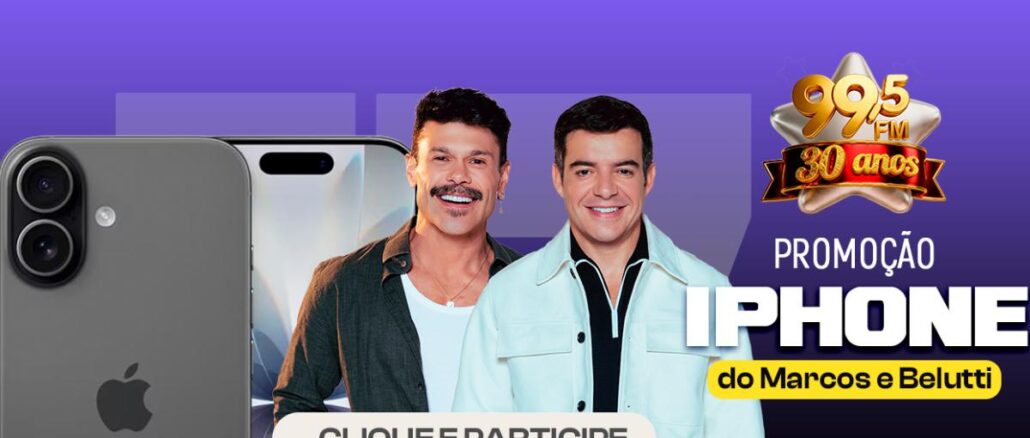 Banner da Promoção iPhone do Marcos e Belutti na Rádio 99,5 FM, comemorativa dos 30 anos da emissora em Goiás.