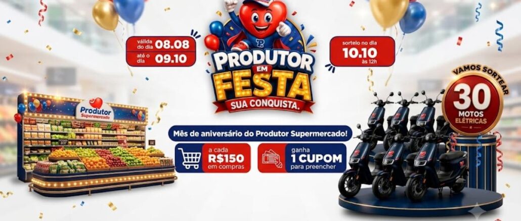 Banner da promoção Produtor em Festa do Produtor Supermercado: a cada R$150 em compras, ganhe 1 cupom para concorrer a 30 motos elétricas. Válida de 08/08 a 09/10/2026, com sorteio em 10/10/2026.