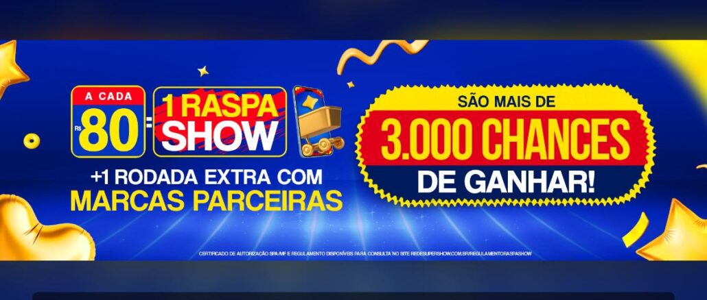 Promoção Raspa Show Aniversário Rede Super Show Banner da Promoção RaspaShow Aniversário da Rede Super Show, com fundo azul e elementos dourados, informando que a cada R$80 em compras o cliente ganha 1 RaspaShow, com mais de 3.000 chances de ganhar.