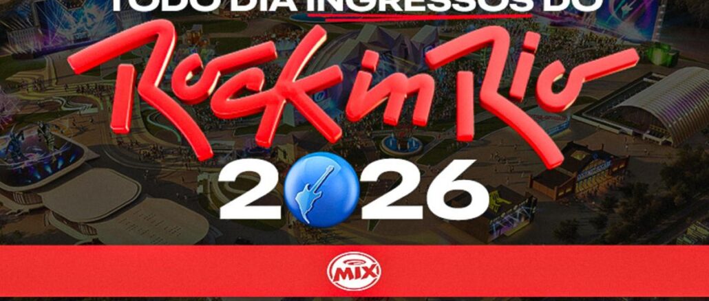 Banner da promoção Rir Rádio Mix 2026 com o texto "Todo Dia Ingressos do Rock in Rio 2026" sobre foto aérea do Parque da Cidade do Rock, com logotipo da Rádio Mix e nota de rodapé indicando ingressos de Gramado.