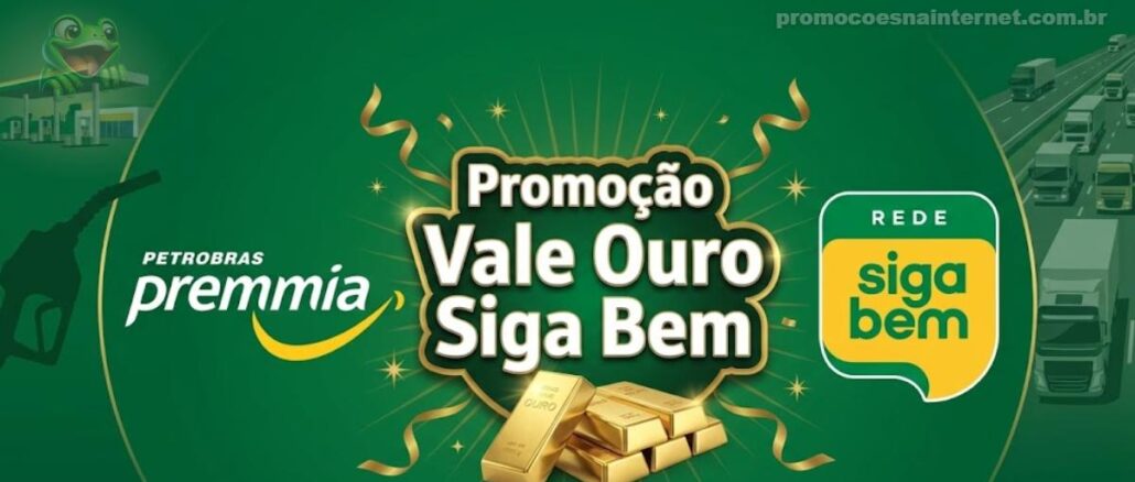 Banner da Promoção Vale Ouro Siga Bem, parceria entre Petrobras Premmia e Rede Siga Bem, com barras de ouro em destaque sobre fundo verde.