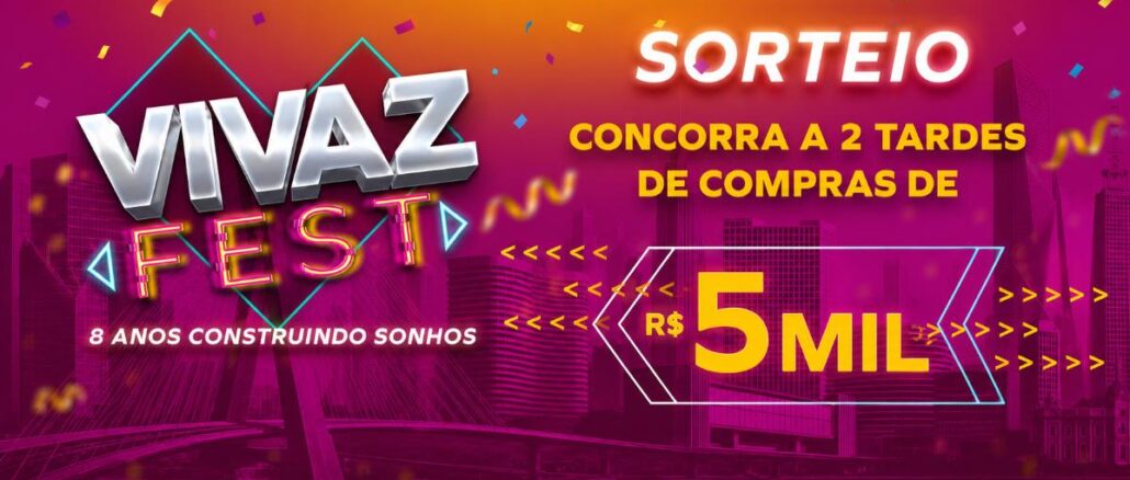 Banner do sorteio Vivaz Fest — 8 anos construindo sonhos — com prêmio de 2 tardes de compras de R$5 mil cada.