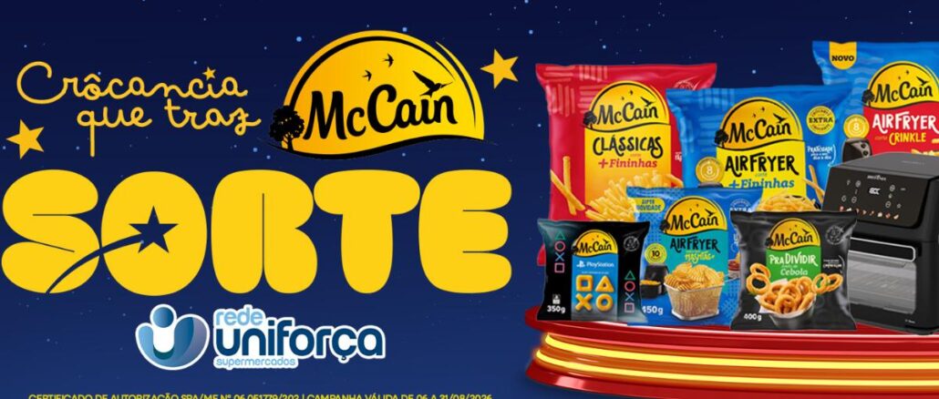 Banner da promoção Crocância que Traz Sorte, parceria entre Rede Uniforça Supermercados e McCain, com produtos da marca e prêmios em destaque sobre fundo azul estrelado.