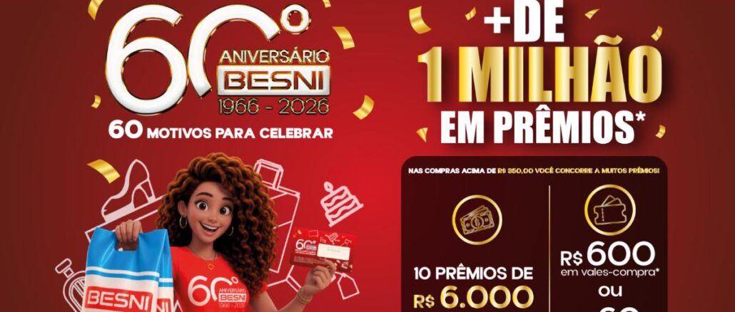 Banner promocional do 60º Aniversário Besni, com prêmios de mais de R$1 milhão em vales-compra para quem realizar compras acima de R$350,00 nas lojas participantes entre 01/09/2026 e 31/10/2026.
