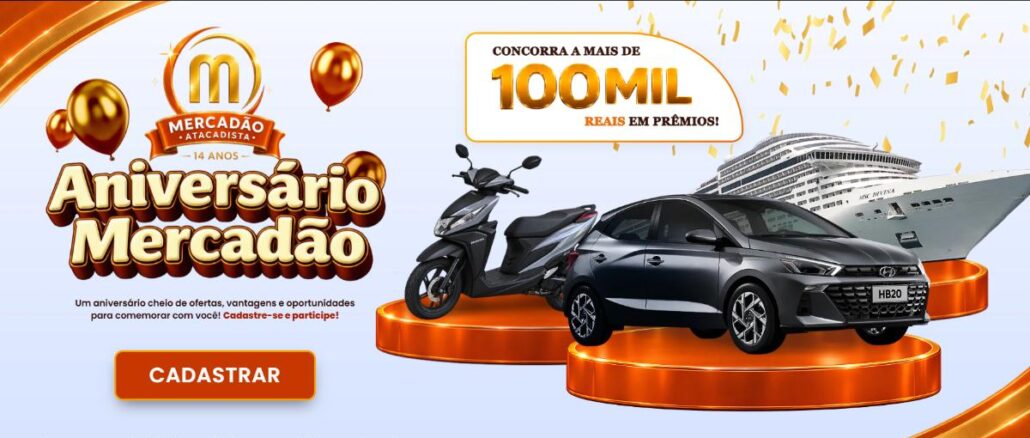 Aniversário Mercadão Atacadista no Litoral Sul de São Paulo Banner da promoção Aniversário Mercadão Atacadista 14 anos, com prêmios de mais de R$100mil, incluindo Hyundai HB20, moto e cruzeiro.