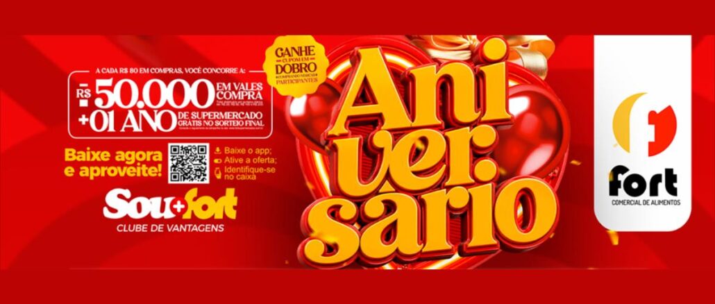 Aniversário Rede Fort Supermercados na Bahia 2026 Banner da promoção de Aniversário da Rede Fort Supermercados na Bahia em 2026, com sorteio de R$50.000 em vales-compra e 1 ano de supermercado grátis a cada R$80 em compras.