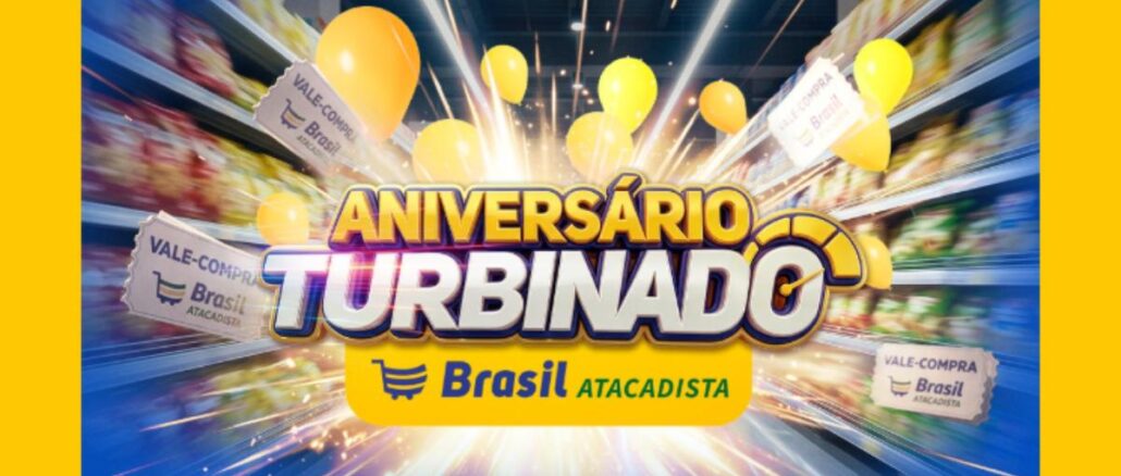 Banner da promoção Aniversário Turbinado Brasil Atacadista em Santa Catarina, com logotipo da rede, balões amarelos e vales-compra voando entre corredores de supermercado.