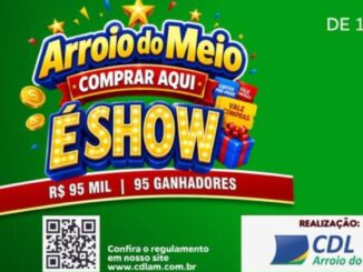 Banner da promoção Arroio do Meio Comprar Aqui É Show, realizada pela CDL Arroio do Meio, com prêmios de até R$10.000,00 em cartões pré-pagos e vale-compras, válida de 16 de setembro a 29 de dezembro de 2026.