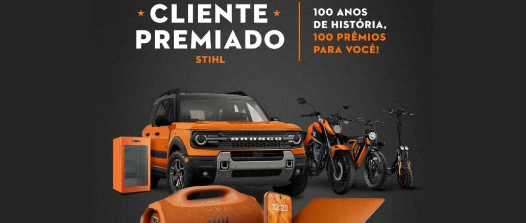 Arte da promoção Cliente Premiado Stihl com o slogan 100 anos de história, 100 prêmios para você, exibindo um Ford Bronco laranja, motocicleta, bicicleta elétrica, patinete elétrico, frigobar, caixa de som JBL, smartphone, smartwatch e notebook, todos em tons de laranja sobre fundo escuro.