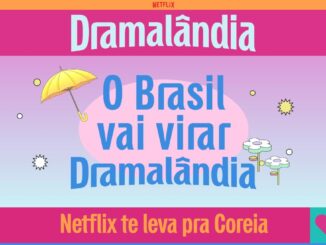 Banner da promoção Dramalândia da Netflix, com a frase "O Brasil vai virar Dramalândia" e o chamado "Netflix te leva pra Coreia".