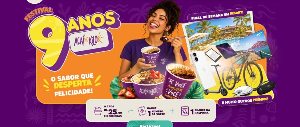 Festival 9 Anos Açaí no Kilo Banner da promoção Festival 9 Anos Açaí no Kilo com mulher sorridente segurando copo de açaí e prêmios como iPhone, TV 40", bicicleta, patinete elétrico, tablet, Kindle, caixa de som JBL, robô aspirador e final de semana em resort.
