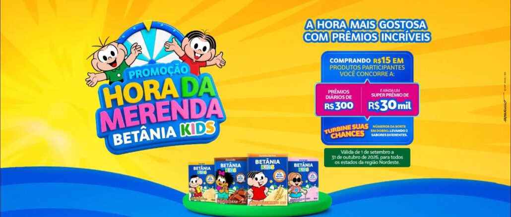 Banner da Promoção Hora da Merenda Betânia Kids: compre R$15 em produtos participantes e concorra a prêmios diários de R$300 e super prêmio de R$30 mil. Válida de 1º de setembro a 31 de outubro de 2026 para a região Nordeste.