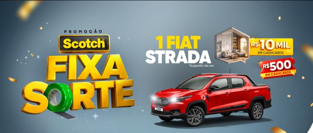 Banner da Promoção Scotch Fixa Sorte 2026, da 3M, com prêmios de 1 Fiat Strada, R$10 mil e R$500 em cashcards, e participação pelo site promocaofixaforte.com.br.