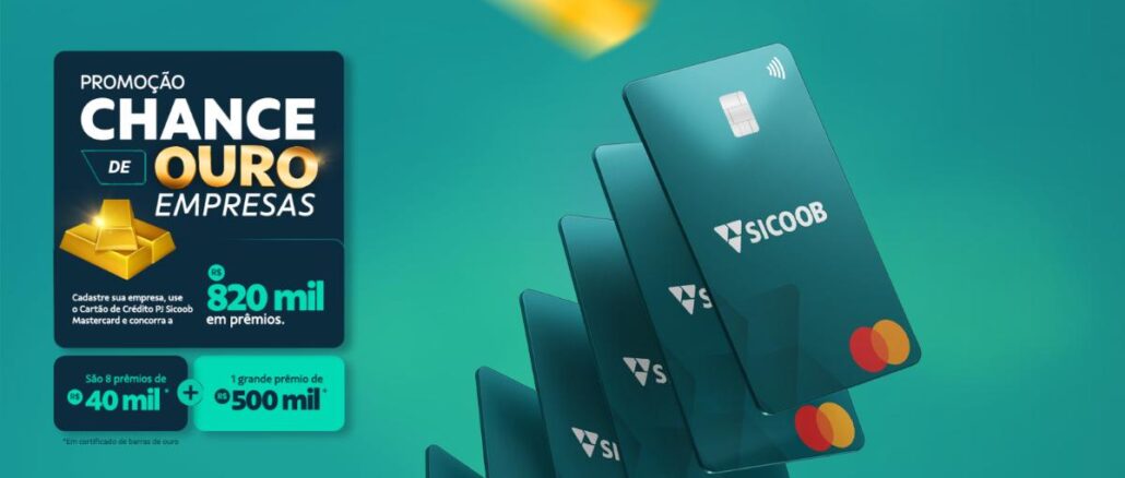 Arte da Promoção Sicoob Chance de Ouro Empresas, com cartões de crédito PJ Sicoob Mastercard e premiação de R$820 mil em certificados de barras de ouro.