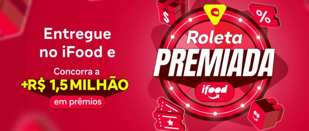Banner da promoção Roleta Premiada iFood 2026, com prêmios de mais de R$1,5 milhão em sorteios para entregadores cadastrados no aplicativo.
