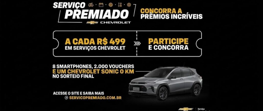 Serviço Premiado Chevrolet 2026 Peça publicitária da promoção Serviço Premiado Chevrolet 2026, com fundo preto, destaque para o sorteio de um Chevrolet Sonic 0 km, 8 smartphones e 2.000 vouchers, mediante contratação de serviços a partir de R$499.
