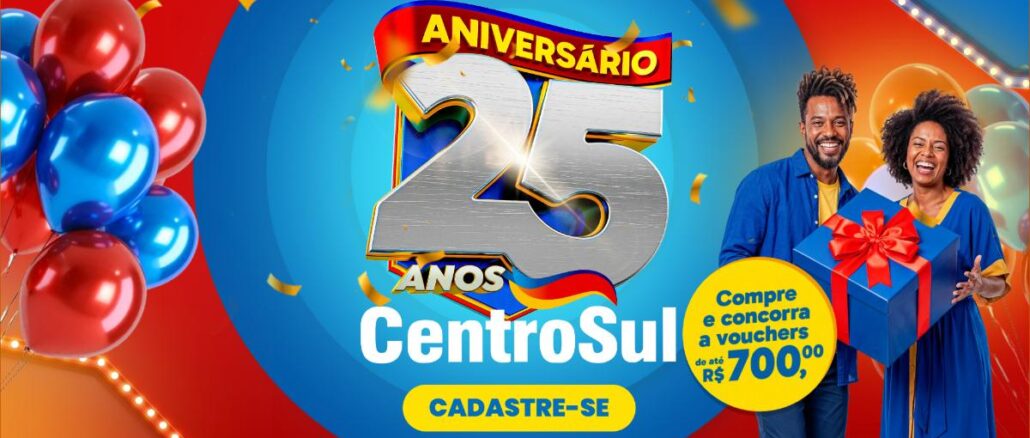 25 Anos Centro Sul na Bahia Banner da promoção de aniversário de 25 anos da CentroSul na Bahia, com casal sorridente segurando um presente azul e selo "Compre e concorra a vouchers de até R$700,00".