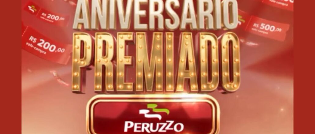 Aniversário Peruzzo 32 Anos no Rio Grande do Sul Arte da promoção Aniversário Premiado Peruzzo com letreiro dourado iluminado e vales-compra de R$200,00 e R$500,00 em fundo vermelho.