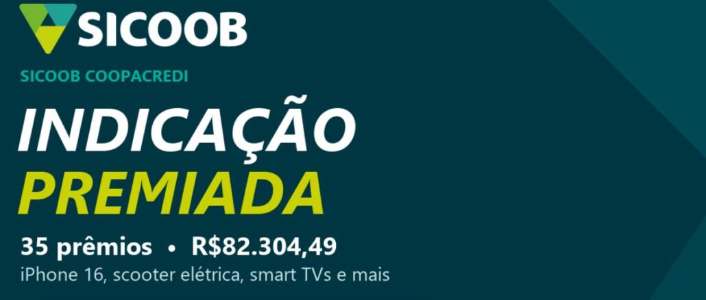 Banner da promoção Indicação Premiada Sicoob Coopacredi com 35 prêmios que somam R$82.304,49, incluindo iPhone 16, scooter elétrica e smart TVs, com participação de 05/10 a 31/12/2026 e 3 sorteios pela Loteria Federal.