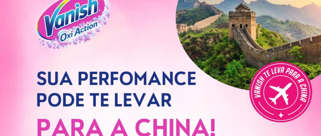 Promoção Vanish Te Leva para a China Banner rosa da promoção Vanish Te Leva para a China, com o logotipo do Vanish Oxi Action, a frase "Sua performance pode te levar para a China!", um selo com avião e uma foto da Grande Muralha da China.